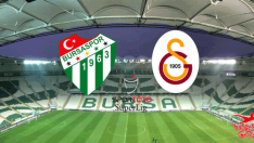 Bursaspor, Galatasaray’ı ağırlıyor
