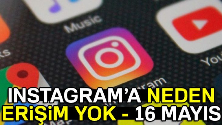 Instagram neden çöktü? 16.05.2017