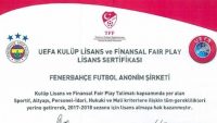 Fenerbahçe’ye UEFA’dan kulüp lisansı ve Finansal Fair Play Onayı